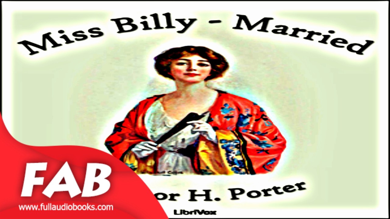 Miss Billy Married Full Audiobook by Eleanor H. PORTER by Family Life