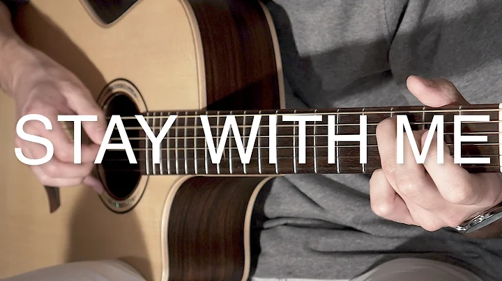 Stay With Me - Sam Smith (Fingerstyle Guitar Cover...