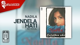 Nadila - Jendela Hati ( Karaoke Video) | No Vocal