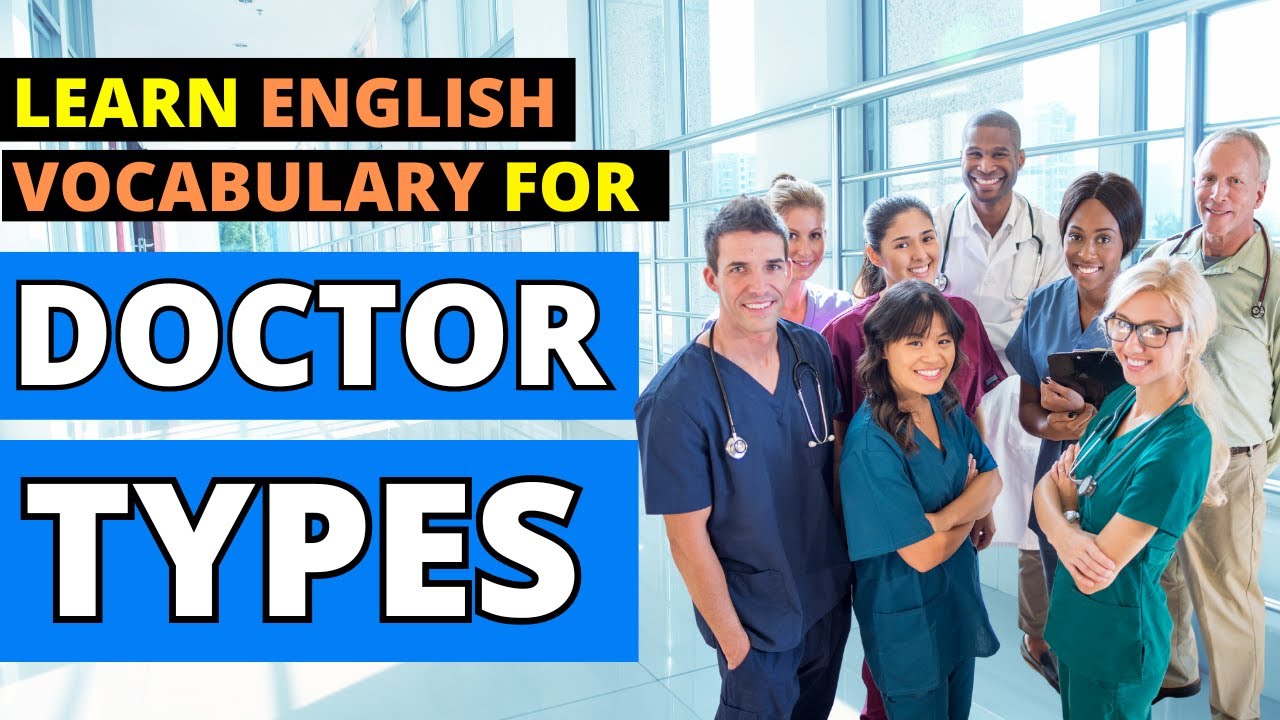 medical doctor คือ  2022  Doctors Types in English | Medical Doctors in English | Lesson | Areas of Medicine | Job Description