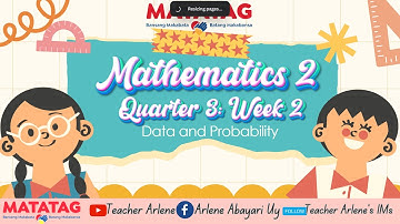 Mathematics 2 Week 2 Quarter 3 Data and Probability Revised K12 Matatag Teacher Arlene