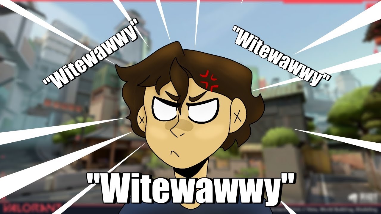 Witewawwy You're Not Special (Valorant)