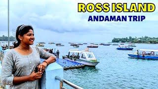 ROSS ISLAND TRAVEL VLOG | Andaman Tourist Places In Tamil | Andaman Travel Vlog | #andaman