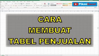 Cara Membuat Tabel Penjualan di Excel Biar Otomatis