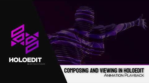 HoloEdit Tutorial: UI Basics - Animation Playback -  HoloEdit 2020.1 (8 of 8)