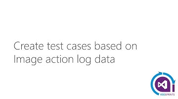 #vstssprints 96 - Criação de casos de testes baseados em log de ações das imagens