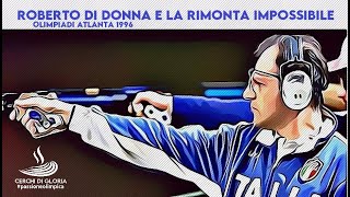 Atlanta 1996 - Roberto Di Donna And The Impossible Comeback Against Chinas Wang