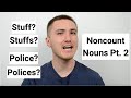 STUFF or STUFFS? Noncount Nouns in English Pt  2