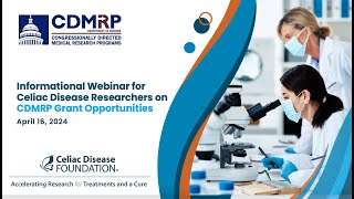 2024 Celiac Disease Foundation-CDMRP Webinar Recording
