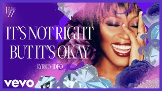 Whitney Houston - It's Not Right But It's Okay (Official Lyric Video)