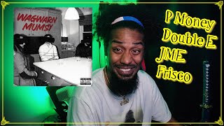 P Money ft. D Double E, Jme & Frisco - Wagwarn Mumsy | Lyricist Reaction