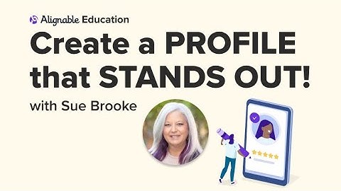 Create an Alignable Profile that Stands Out! Jan 6, 2025