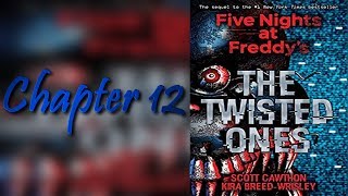 Five Nights at Freddys : The Twisted Ones { Chapter 12 } { Read by MyLovelyShadow }