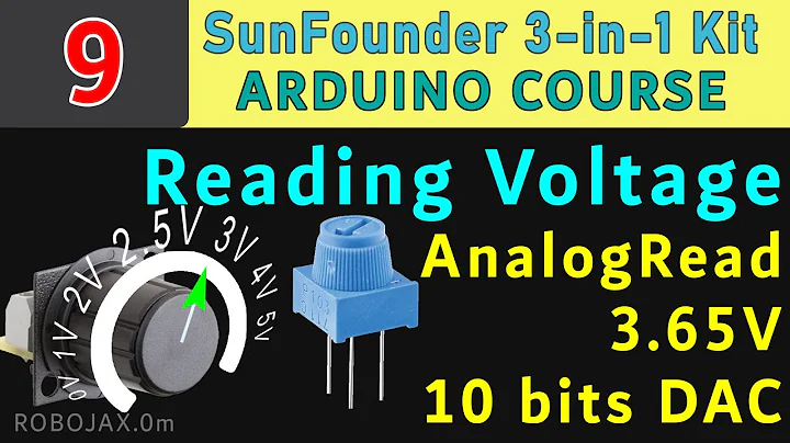 Lesson 9:  Reading Voltage Using Arduino, Potentiometer AnalogRead SunFounder Kit- RJT592
