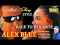 MODERN TALKING - STYLE -  ALEX BLUE  - BACK TO PARADISE 2 - Modern blue Extended Mix