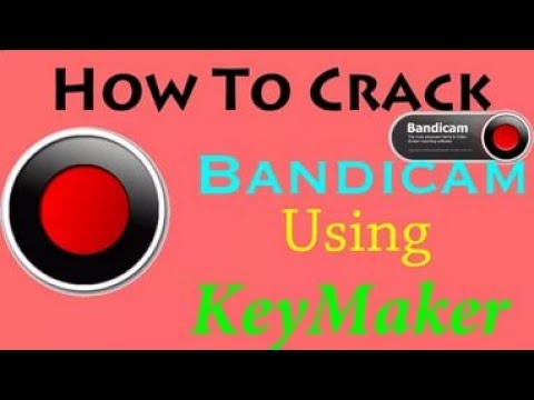 how crack Bandicam