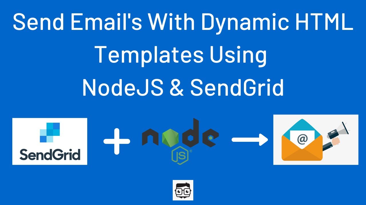 Send Email'S With Dynamic Html Templates Using Nodejs  Sendgrid