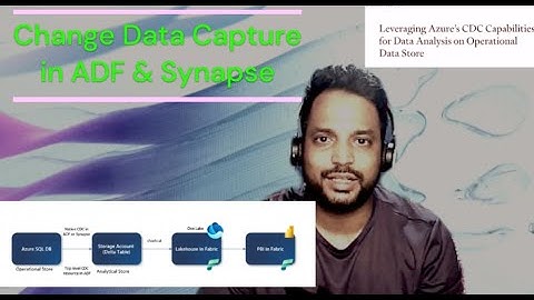 CDC (Change Data Capture) Capabilities in Azure Data Factory and Azure Synapse Analytics