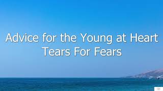 Advice for the Young at Heart - Tears For Fears (Subtitulada en Inglés y en Español)