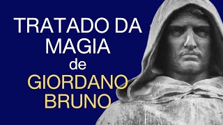 O TRATADO DA MAGIA, livro de GIORDANO BRUNO - Professor Vinícius Negrão da Nova Acrópole