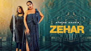 Afsana Khan - Zehar |  Saajz | Goldboy | BIGBOSS15 | MUSICBUILDERZZ |Latest Punjabi Song 2022