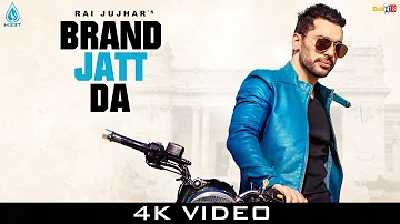 Brand Jatt Da : Rai Jujhar ► Latest Punjabi Song 2019 ► H33T Music