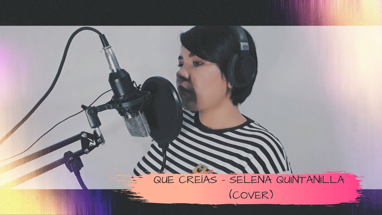 Que Creías Selena Quintanilla (COVERANDY HDEZ) YouTube