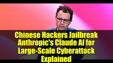Chinese Hackers Jailbreak Anthropic