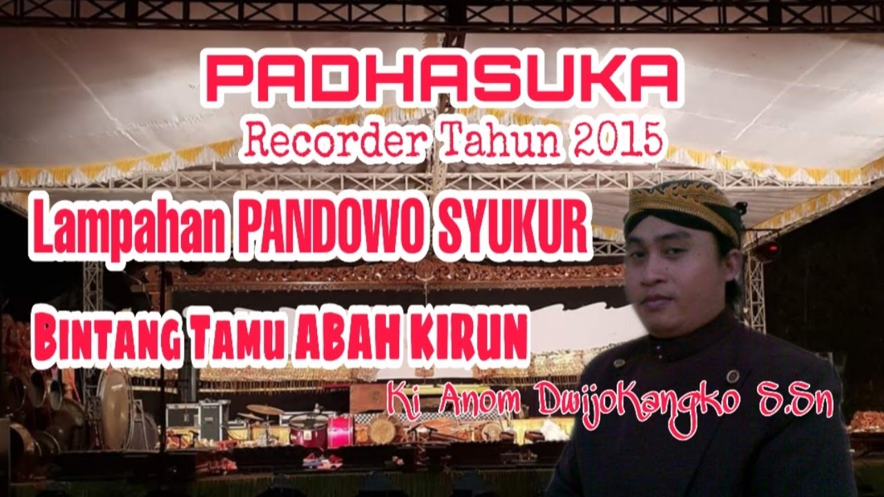 #LiveStreaming Rec.thn 2015 PADHASUKA KI ANOM DWIJOKANGKO S.Sn 