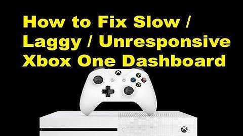 How to Fix Laggy / Slow Xbox One Dashboard