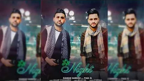 Lit Night (Full Song) | Daman Sandhu Feat. Paul G | Game Changerzz | Latest Punjabi Song 2017