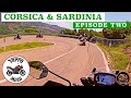 Episode 2 - Motorcycle tour from the UK to Corsica & Sardinia.