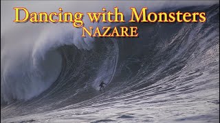 Nazare, Dancing with Monsters