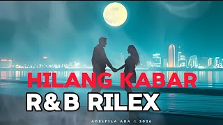 Download lagu Hilang Kabar – Masih Nunggu, Tapi Kosong | RnB Indonesia Galau 2026