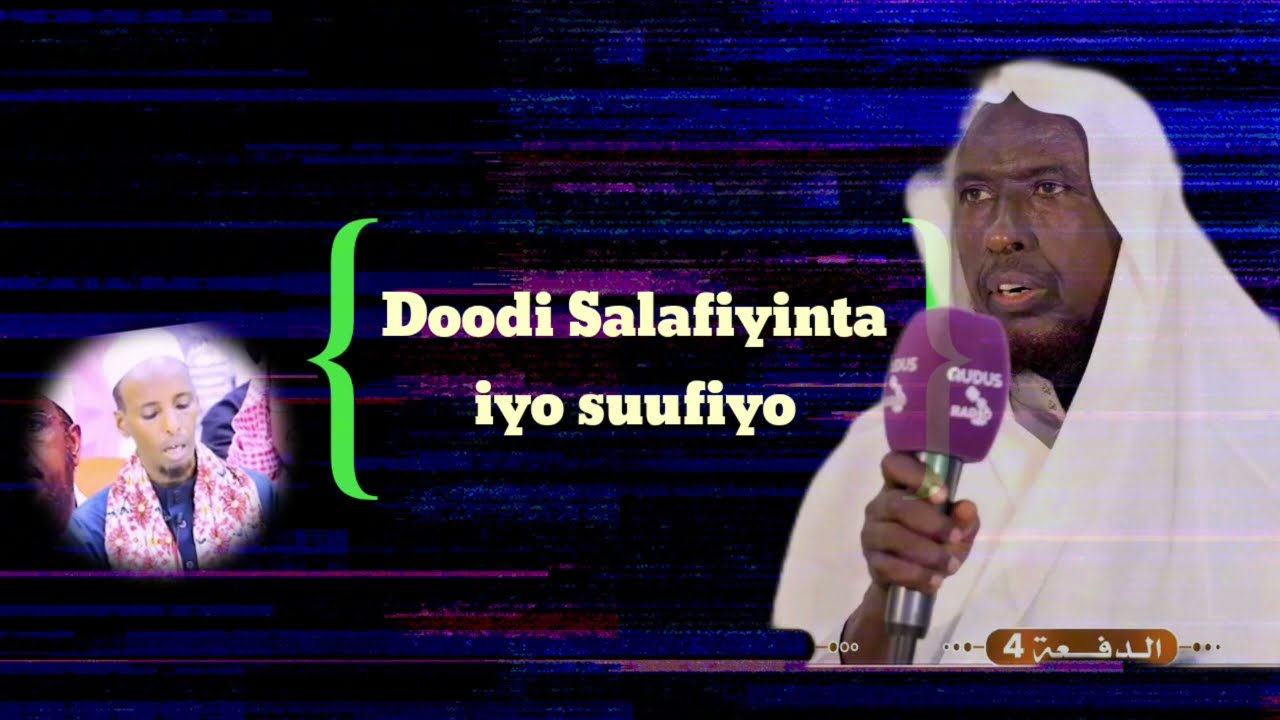 Doodi Salafiyinta iyo suufiyo