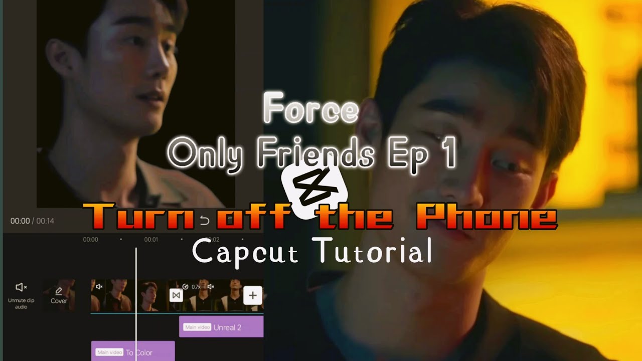 Force | Top - Only Friends Ep 1 | Capcut Tutorial | Turn off the Phone