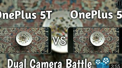 OnePlus 5T vs OnePlus 5 Camera Test Comparison