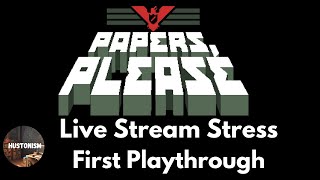 Papers, Please.... First Playthrough | Fall Break Live Stream