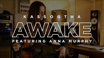 KASSOGTHA - AWAKE feat. ANNA MURPHY [OFFICIAL VIDEO]