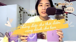 Thông điệp cho thời điểm vàng dành cho bạn - Timeless chọn tụ