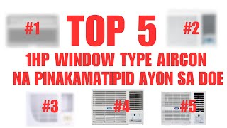 Top 5 1HP Window Type Aircon na Pinakamatipid ayon sa DOE #aircon #aircondition #tipidtips
