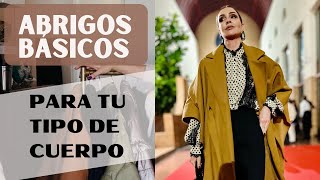 ABRIGOS BÁSICOS para tu tipo de cuerpo (Tu asesora de IMAGEN y MODA )