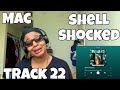 MAC SHELL SHOCKED ALBUM REACTION SHELL SHOCKED OUTRO mp3