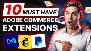 Top 10 Adobe Commerce Extensions you Should Use (2025)