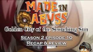 Made In Abyss Season 2 Episode 10 Review: Beautiful Sadness