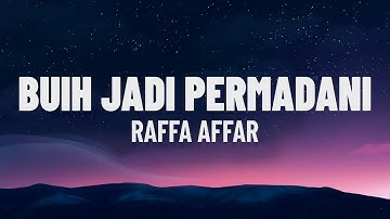 Raffa Affar - Buih jadi permadani (Dipopulerkan oleh Exists)(Lirik/Lagu)