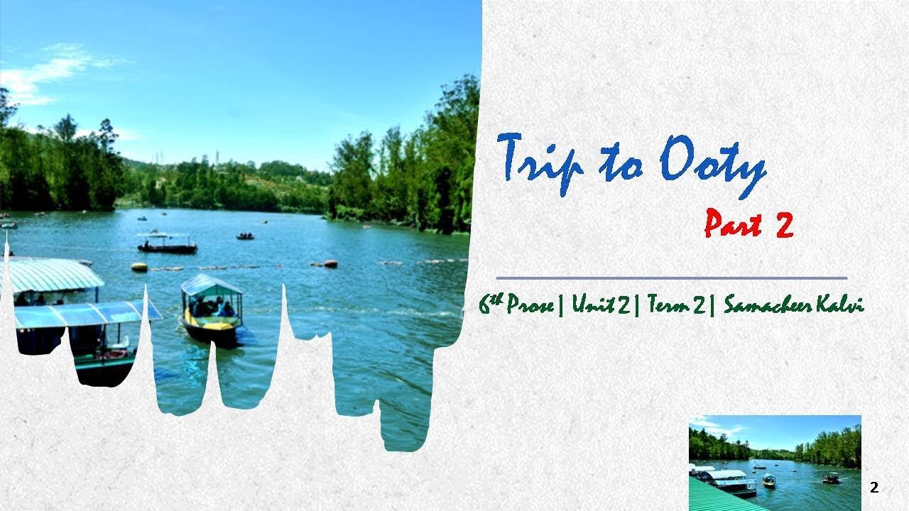 Trip To Ooty 6th Prose Part 2 Unit 2 Term 2 Samacheer Kalvi YouTube trip-to-ooty-6th-prose-part-2-unit-2-term-2-samacheer-kalvi-youtube