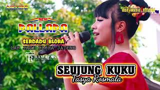 SEUJUNG KUKU Tasya Rosmala NEW PALLAPA BLORA Jateng