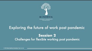 Session 2: Challenges for flexible working post pandemic