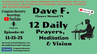 Download Lagu Dave F. from Flower Mound TX. ( 12 Daily Prayers, Meditation \u0026 Vision ) Episode: 81 ( 11-15-25 ) MP3